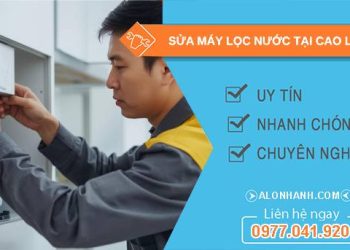 sửa máy lọc nước tại cao lãnh