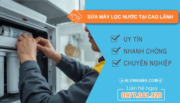 sửa máy lọc nước tại cao lãnh giá rẻ