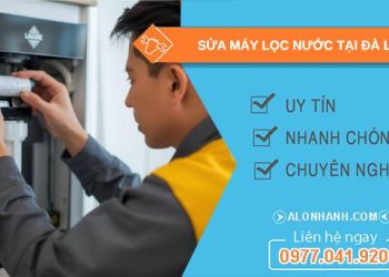 sửa máy lọc nước tại đà lạt