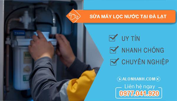 sửa máy lọc nước tại đà lạt giá rẻ