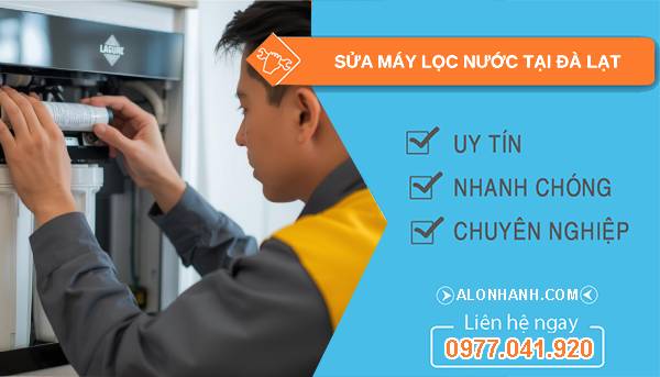 sửa máy lọc nước tại đà lạt