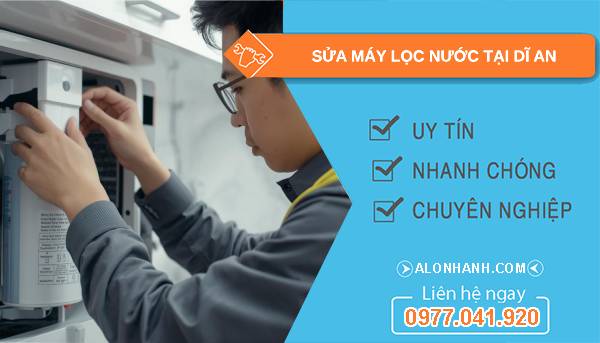 sửa máy lọc nước tại dĩ an giá rẻ