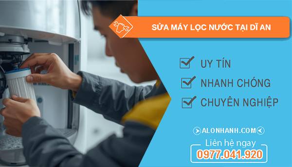 sửa máy lọc nước tại dĩ an