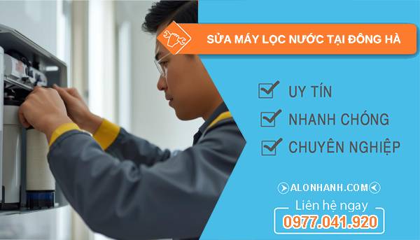 sửa máy lọc nước tại đông hà uy tín