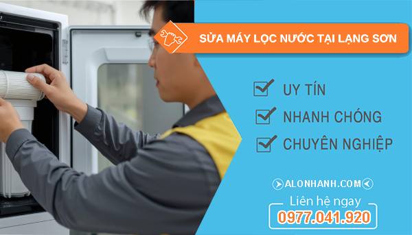 sửa máy lọc nước tại lạng sơn uy tín