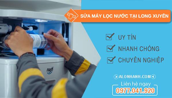 sửa máy lọc nước tại long xuyên uy tín