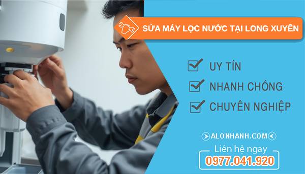 sửa máy lọc nước tại long xuyên