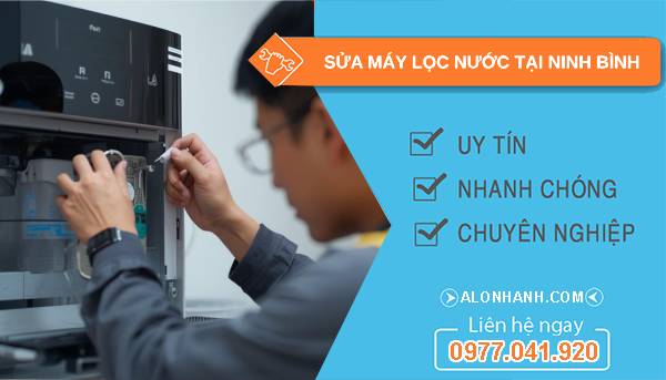 sửa máy lọc nước tại ninh bình giá rẻ