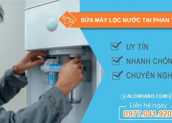 sửa máy lọc nước tại phan thiết