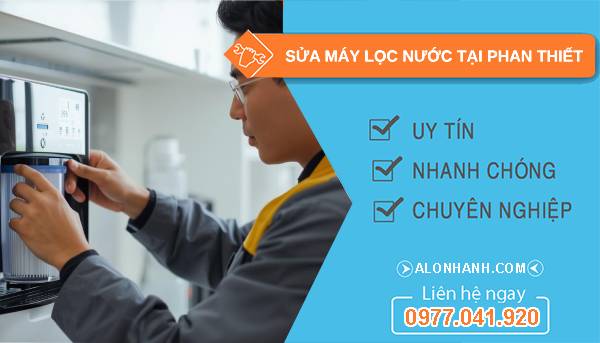 sửa máy lọc nước tại phan thiết giá rẻ