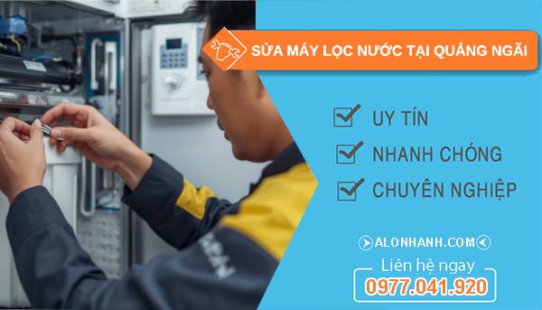 sửa máy lọc nước tại quảng ngãi giá rẻ