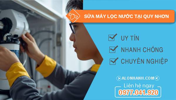sửa máy lọc nước tại quy nhơn uy tín