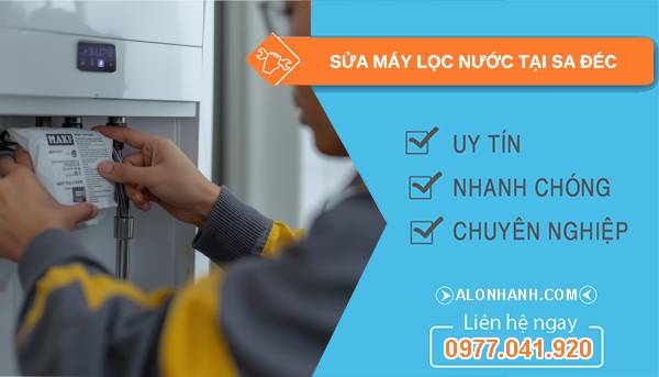 sửa máy lọc nước tại sa đéc giá rẻ