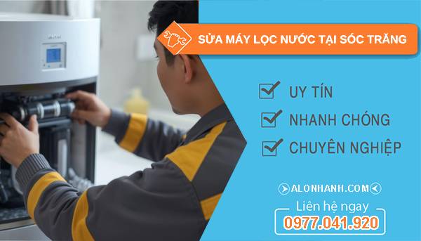sửa máy lọc nước tại sóc trăng giá rẻ