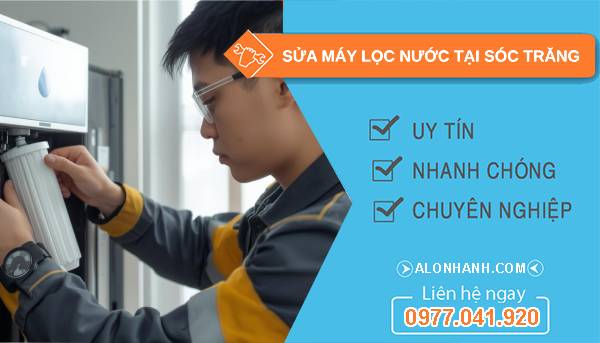 sửa máy lọc nước tại sóc trăng