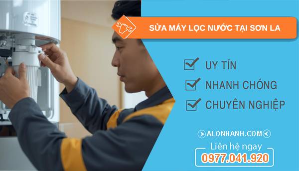 sửa máy lọc nước tại sơn la giá rẻ