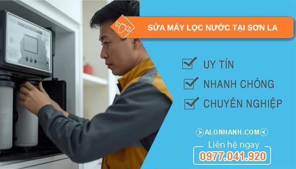 sửa máy lọc nước tại sơn la uy tín