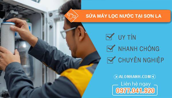 sửa máy lọc nước tại sơn la