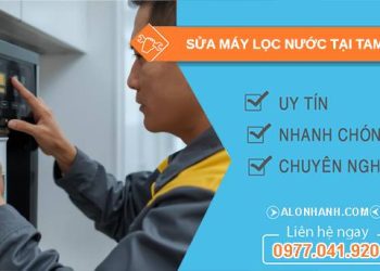 sửa máy lọc nước tại tam kỳ