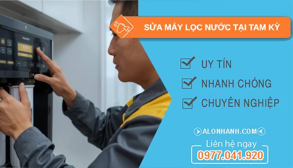 sửa máy lọc nước tại tam kỳ