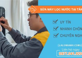 sửa máy lọc nước tại tân an