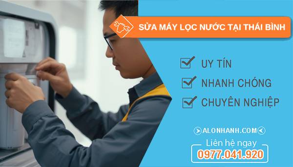 sửa máy lọc nước tại thái bình uy tín