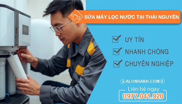 sửa máy lọc nước tại thái nguyên
