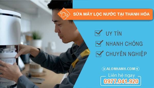 sửa máy lọc nước tại thanh hóa giá rẻ