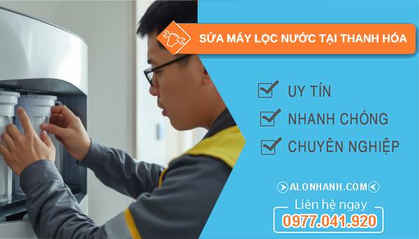 sửa máy lọc nước tại thanh hóa