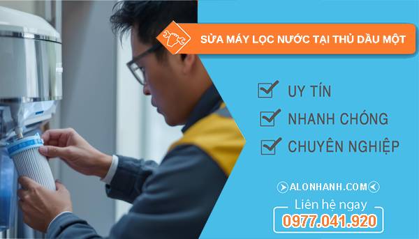 sửa máy lọc nước tại thủ dầu một