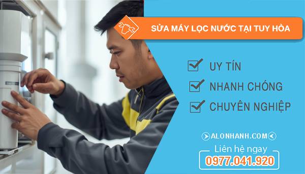 sửa máy lọc nước tại tuy hòa