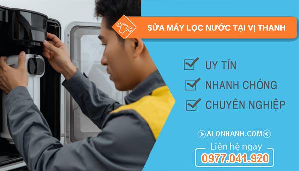 sửa máy lọc nước tại vị thanh