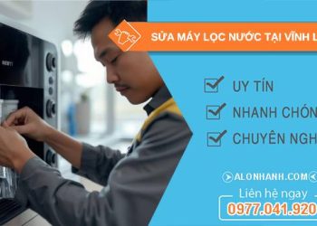 sửa máy lọc nước tại vĩnh long