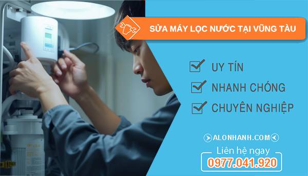 sửa máy lọc nước tại vũng tàu giá rẻ