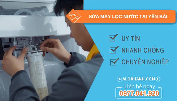 sửa máy lọc nước tại yên bái