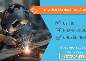 thợ hàn sắt inox tại cà mau