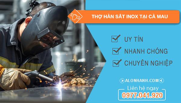 thợ hàn sắt inox tại cà mau uy tín