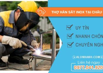thợ hàn sắt inox tại châu đốc uy tín