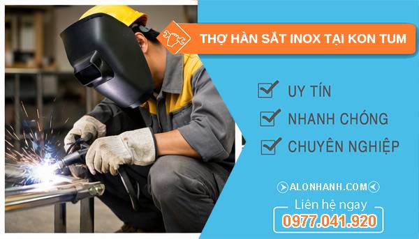 thợ hàn sắt inox tại kon tum