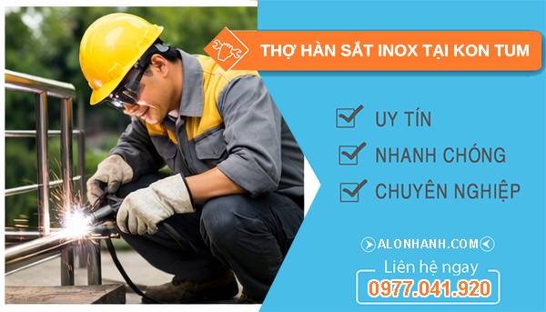 thợ hàn sắt inox tại kon tum giá rẻ