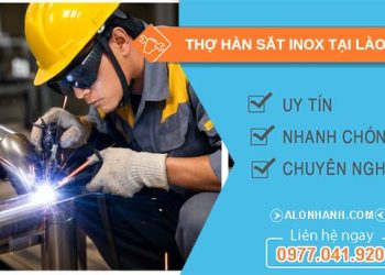 thợ hàn sắt inox tại lào cai uy tín