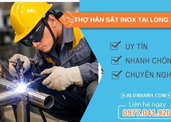 thợ hàn sắt inox tại long xuyên uy tín