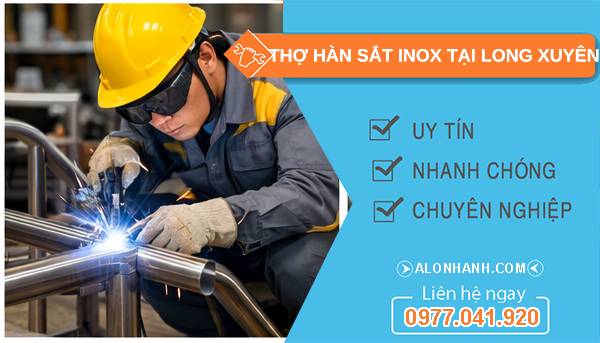 thợ hàn sắt inox tại long xuyên 