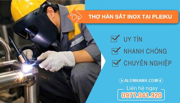 thợ hàn sắt inox tại pleiku