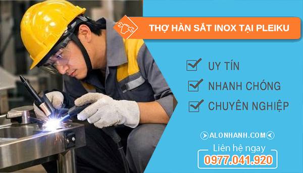 thợ hàn sắt inox tại pleiku uy tín