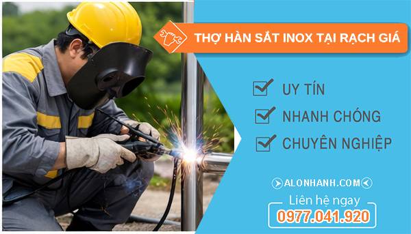 thợ hàn sắt inox tại rạch giá giá rẻ