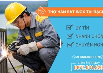 thợ hàn sắt inox tại rạch giá uy tín