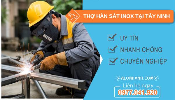 thợ hàn sắt inox tại tây ninh uy tín