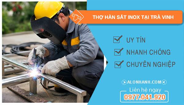 thợ hàn sắt inox tại trà vinh giá rẻ