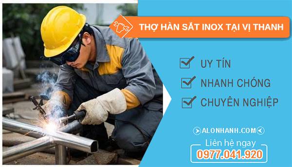 thợ hàn sắt inox tại vị thanh uy tín